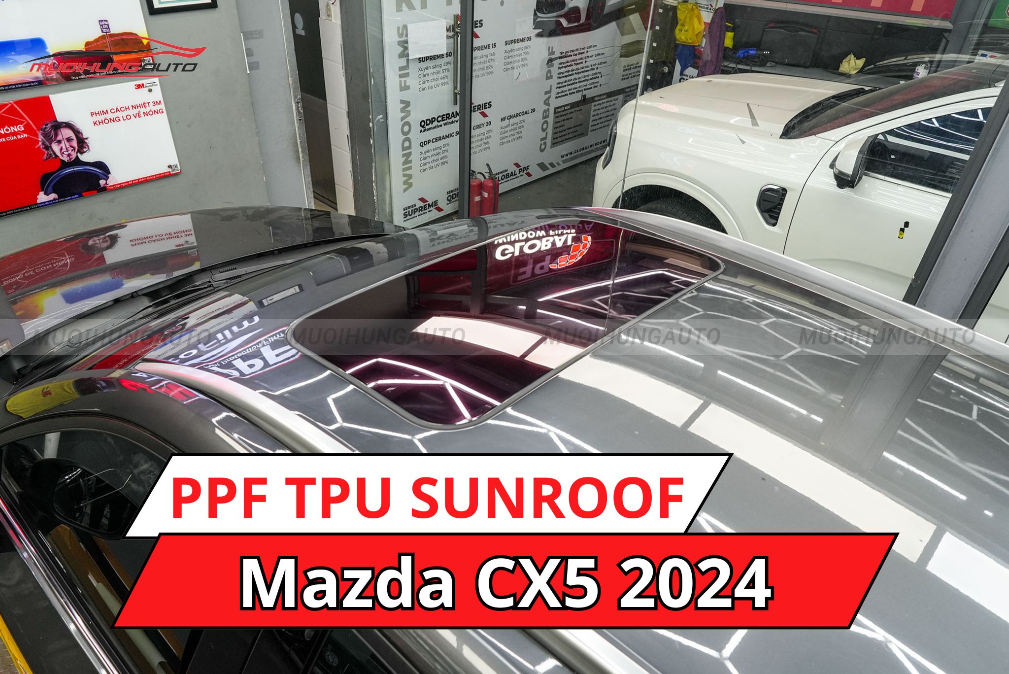 Phim PPF TPU SUNROOF cách nhiệt cửa sổ trời cho ô tô Mazda CX5 2024