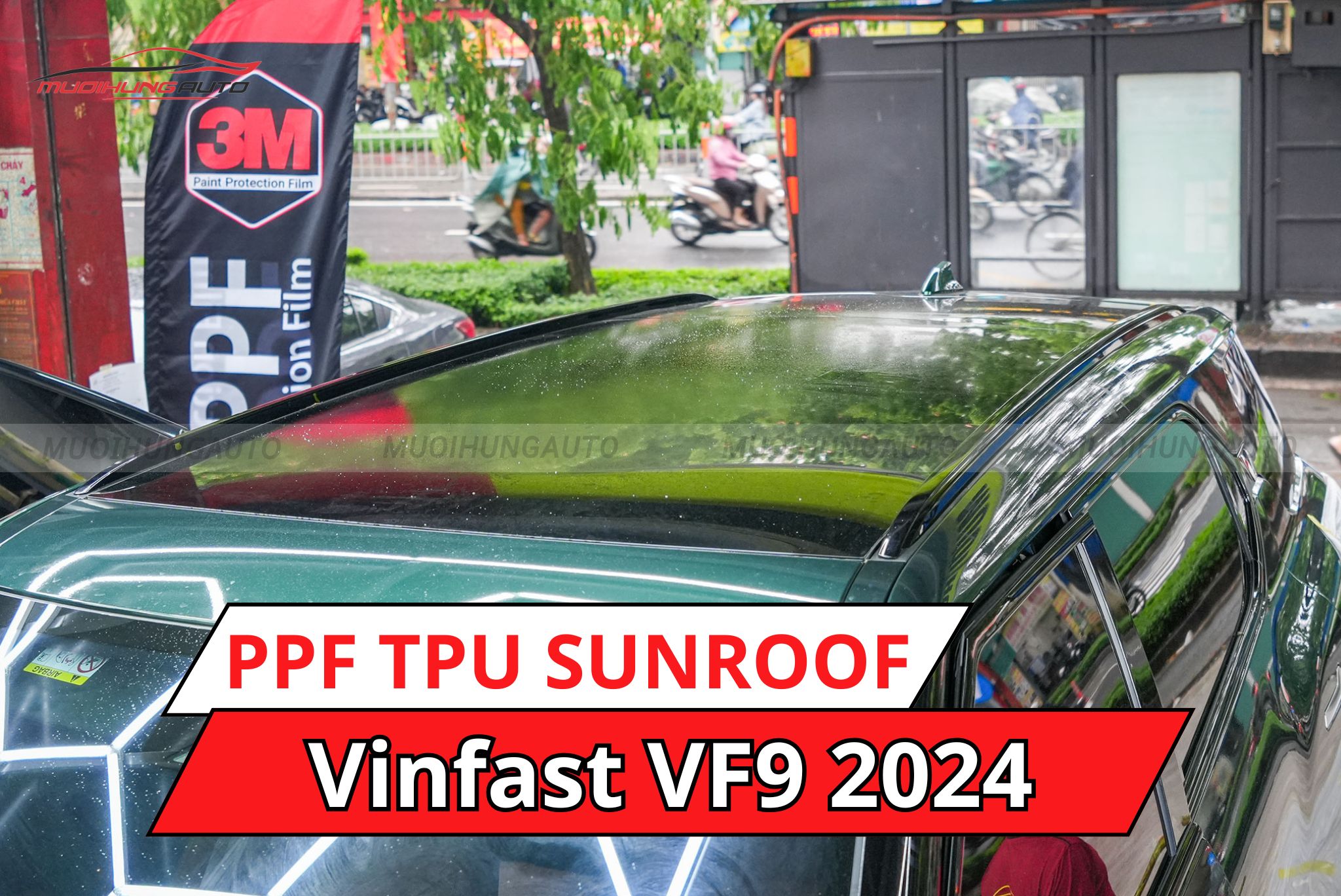 Phim PPF TPU SUNROOF cách nhiệt cửa sổ trời cho xe Vinfast VF9 2024