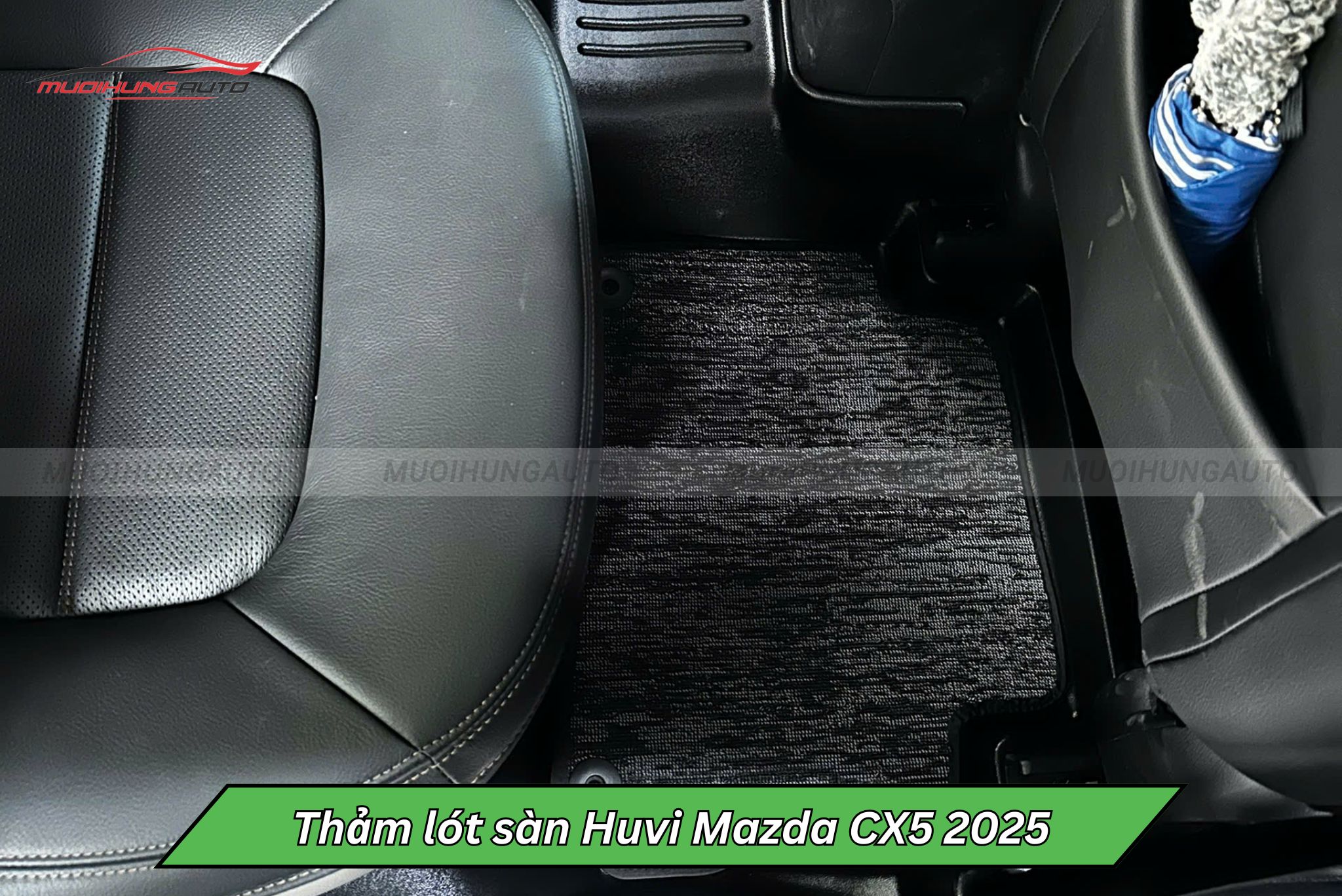 Thảm lót chân Huvi cho xe Mazda CX5 2025
