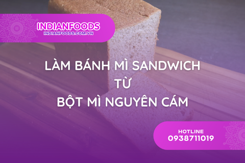 cach lam banh mi sandwich tu bot mi nguyen cam