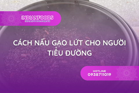 cach nau gao lut cho nguoi tieu duong on dinh duong huyet