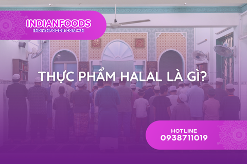 thuc pham halal la gi tieu chuan sach cua nguoi hoi giao