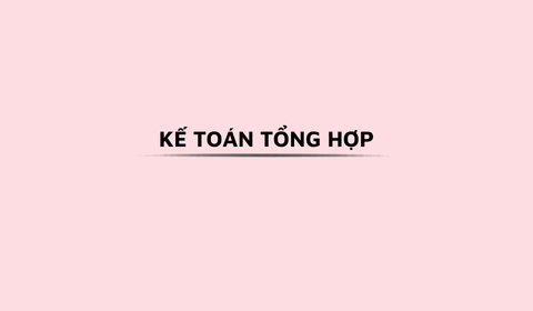 KẾ TOÁN TỔNG HỢP
