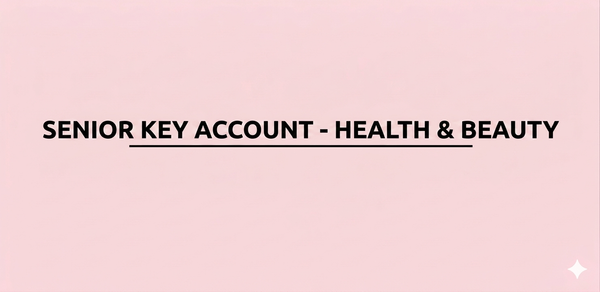 SENIOR KEY ACCOUNT - HEALTH & BEAUTY