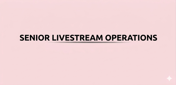 SENIOR LIVESTREAM OPERATIONS