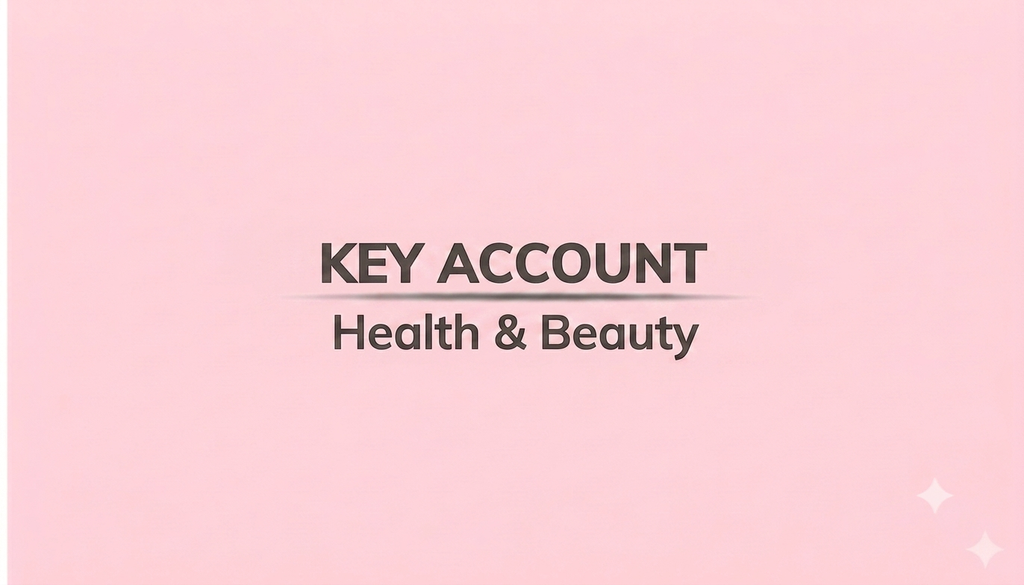 KEY ACCOUNT - HEALTH & BEAUTY