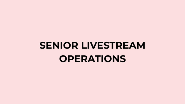 SENIOR LIVESTREAM OPERATIONS
