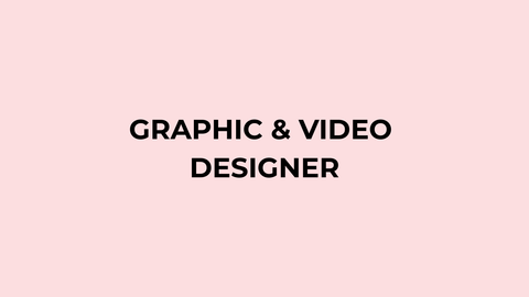 GRAPHIC & VIDEO DESIGNER