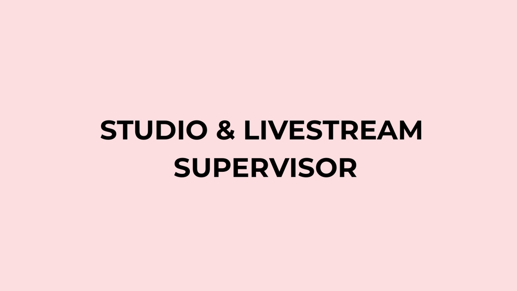 STUDIO & LIVESTREAM SUPERVISOR