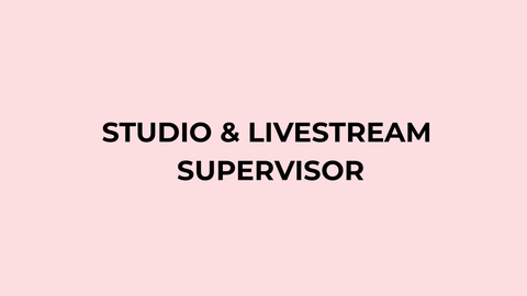 STUDIO & LIVESTREAM SUPERVISOR