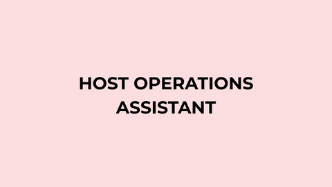 HOST OPERATIONS ASSISTANT