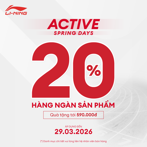 ACTIVE SPRING DAYS - ƯU ĐÃI MÙA XUÂN GIẢM 20% HÀNG NGÀN SẢN PHẨM - QUÀ TỚI 590K