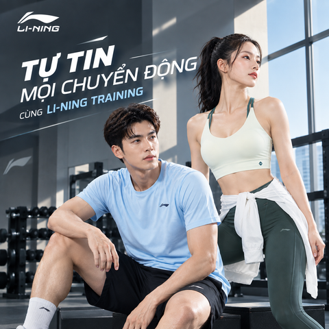 TỪ CHẠY BỘ ĐẾN GYM: CÁCH CHỌN TRANG PHỤC LI-NING TRAINING PHÙ HỢP VỚI TỪNG HÌNH THỨC TẬP LUYỆN