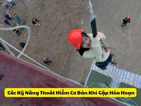 Các Kỹ Năng Thoát Hiểm Cơ Bản Khi Gặp Hỏa Hoạn