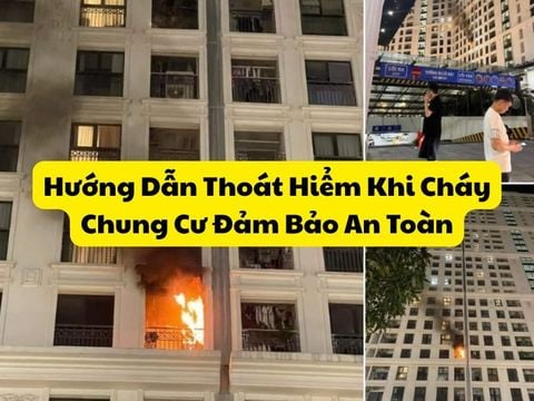 Hướng Dẫn Thoát Hiểm Khi Cháy Chung Cư Đảm Bảo An Toàn