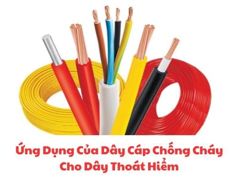 Ứng Dụng Của Dây Cáp Chống Cháy Cho Dây Thoát Hiểm