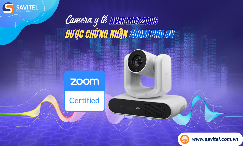 AVer MD720UIS Đạt Chứng Nhận Zoom Pro AV