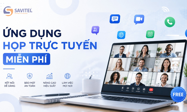 Top 8 ứng dụng họp trực tuyến miễn phí tốt, dễ sử dụng 2026