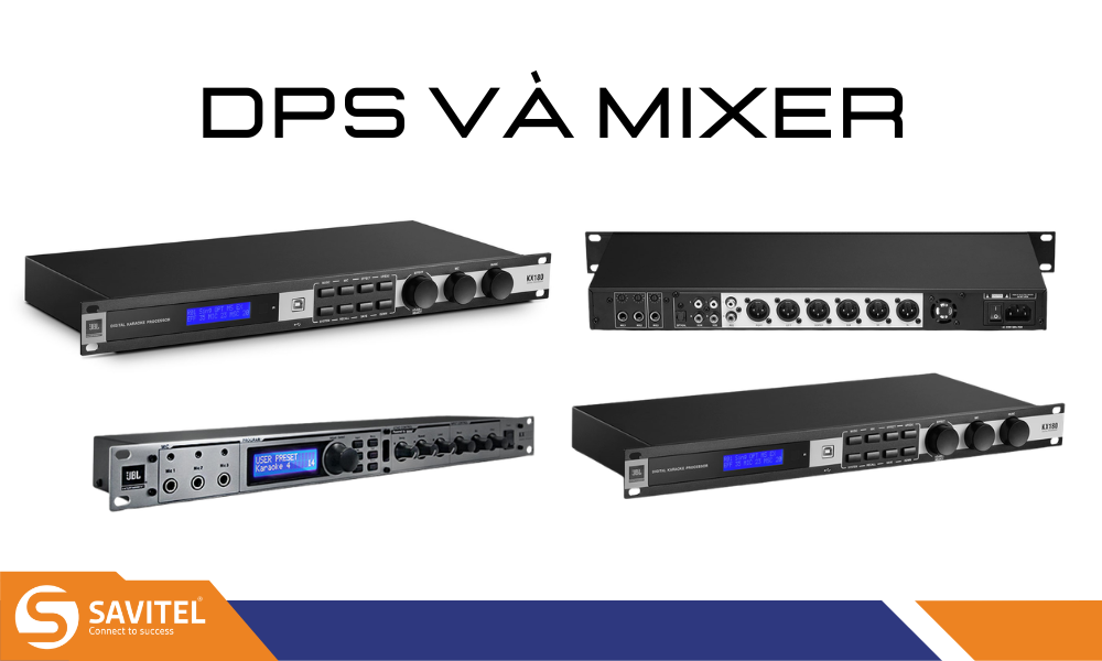 Bộ xử lý tín hiệu và mixer