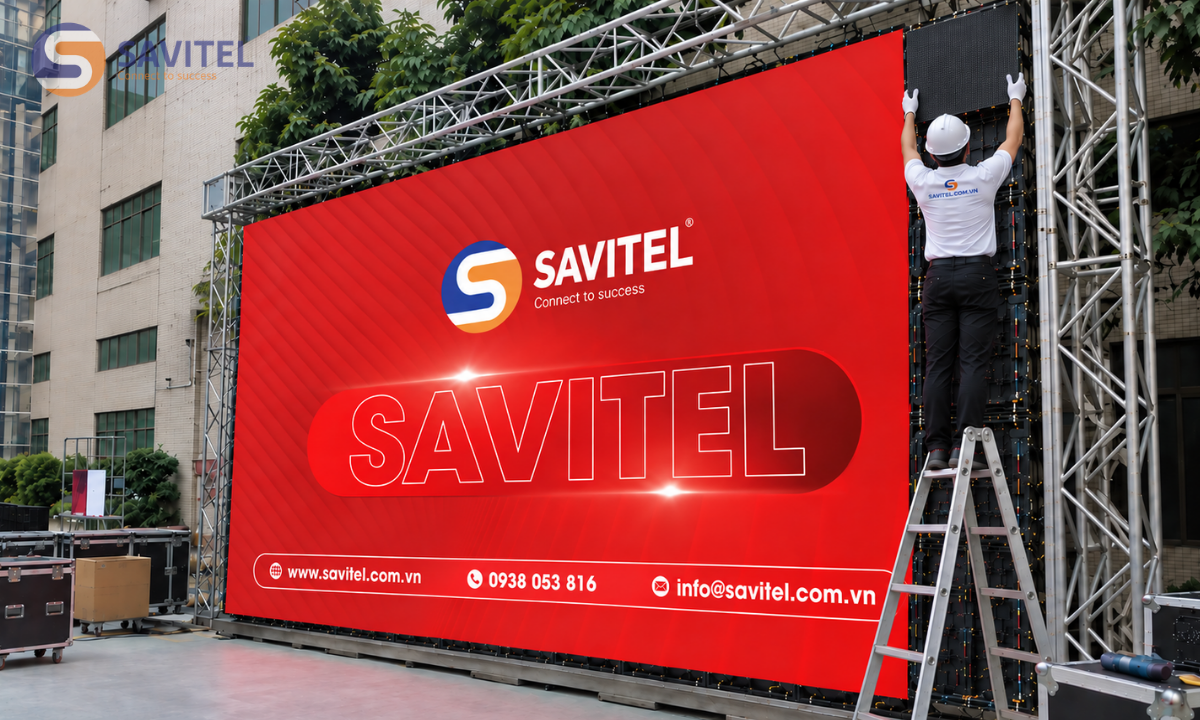 Quy trình triển khai màn hình LED ngoài trời tại SAVITEL