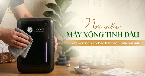 Nơi sửa máy xông tinh dầu chuyên nghiệp, bảo hành lâu, sửa tận nơi