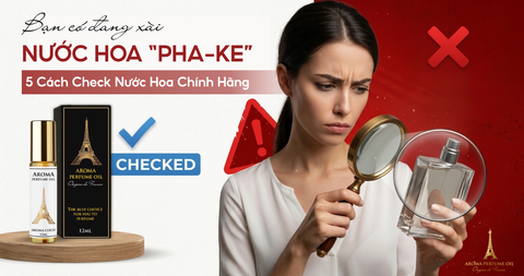 Bạn Có Đang Xài Nước Hoa Fake? 5 Cách Check Nước Hoa Chính Hãng Dễ Nhất