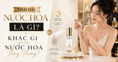 Tinh Dầu Nước Hoa Là Gì? Khác Gì So Với Nước Hoa Thông Thường?