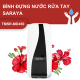 BÌNH ĐỰNG NƯỚC RỬA TAY - CỒN SÁT KHUẨN SARAYA TMSR-MD450 ĐẲNG CẤP ĐẾN TỪ SỰ TINH TẾ