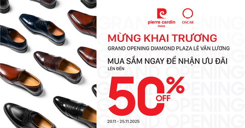 GRAND OPENING | Khai Trương Cửa Hàng Thời Trang Hàng Hiệu Pierre Cardin & Oscar Fashion Tại 25 Lê Văn Lương (Hà Nội)