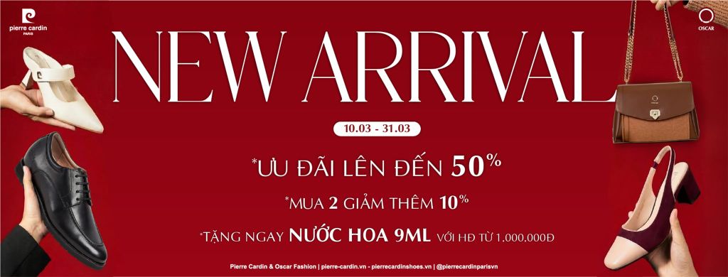 NEW ARRIVAL 2026 | Ưu đãi giảm giá lên đến 50% + Combo giảm thêm 10% (01.03.2026  - 31.03.2026)