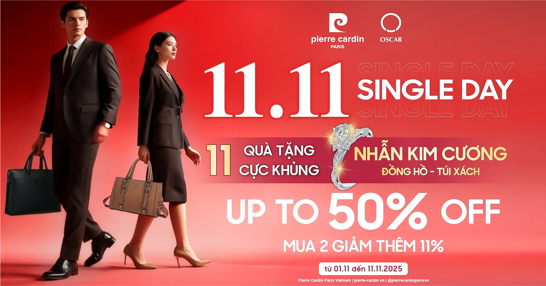 Pierre Cardin & Oscar Fashion: "ĐỘC THÂN KHÔNG PHẢI TRẠNG THÁI – ĐÓ LÀ QUYỀN LỰA CHỌN: GIẢM GIÁ 50% TOÀN BỘ SẢN PHẨM & GIẢM THÊM 11% KHI MUA 2 SẢN PHẨM"
