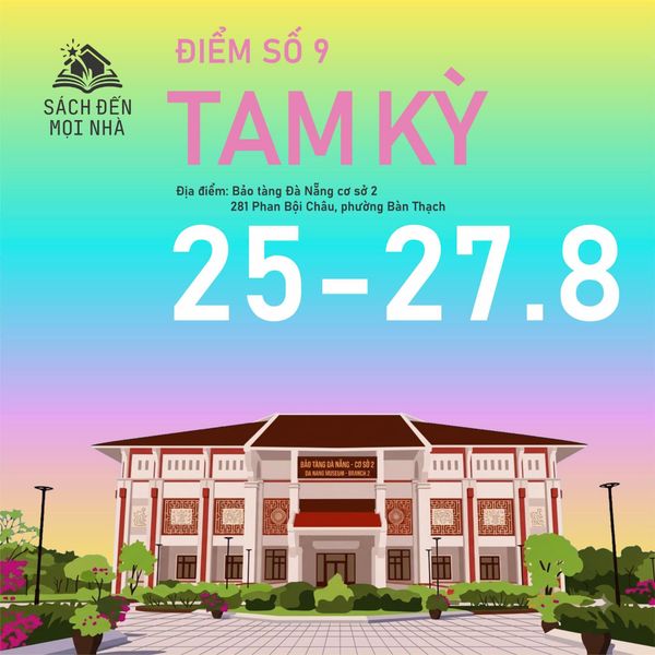 SÁCH ĐẾN MỌI NHÀ - ĐIỂM SỐ 9: TAM KỲ