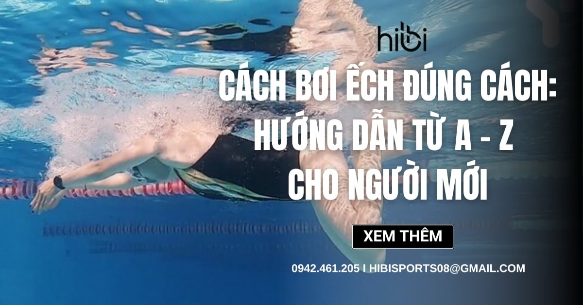 Cách bơi ếch đúng cách: Hướng dẫn từ A – Z cho người mới