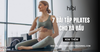 7 bài tập Pilates cho bà bầu an toàn và dễ thực hiện tại nhà
