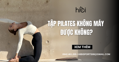 Tập Pilates Không Cần Máy Được Không? 5 bài tập không dùng máy