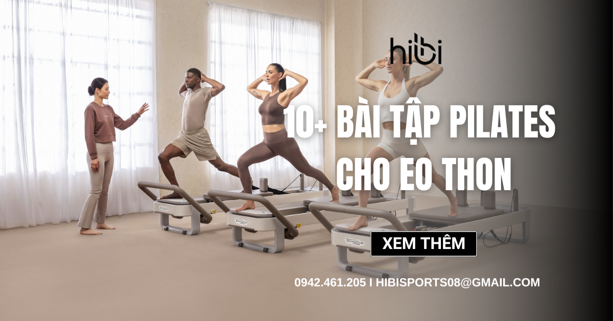 10+ bài tập Pilates cho eo thon giảm mỡ bụng đơn giản hiệu quả