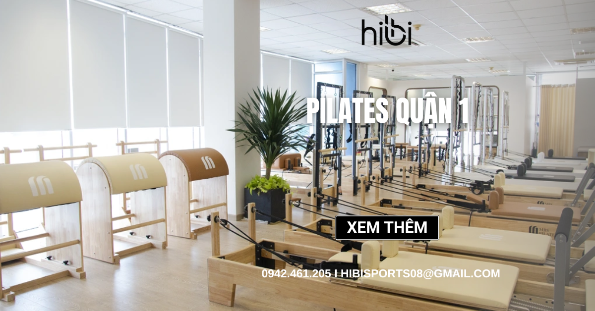 Top 5 phòng tập pilates quận 1 uy tín, chất lượng