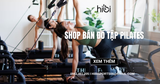 Top 10 shop bán đồ tập pilates uy tín, chất lượng