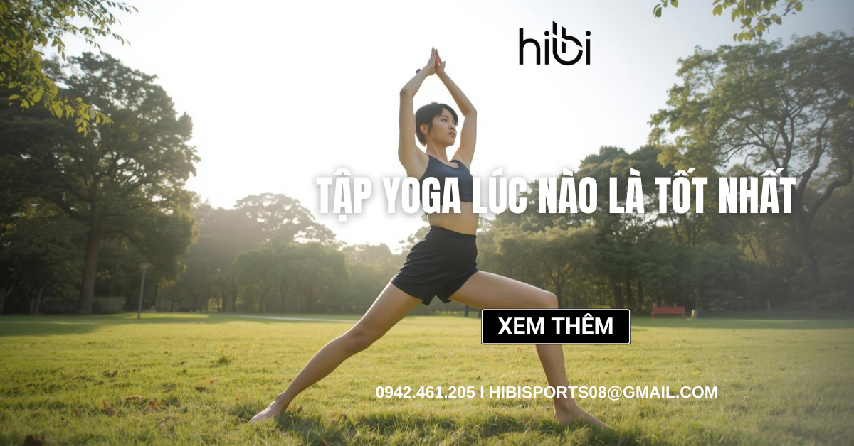 Tập yoga lúc nào tốt nhất? Khám phá thời điểm 