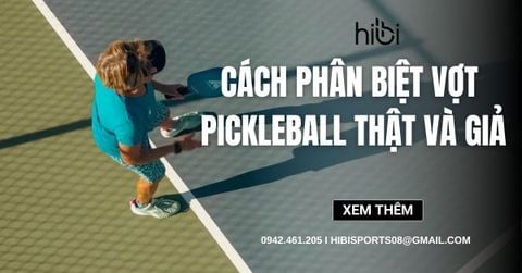 Cách phân biệt vợt Pickleball thật giả, tránh mua phải hàng kém