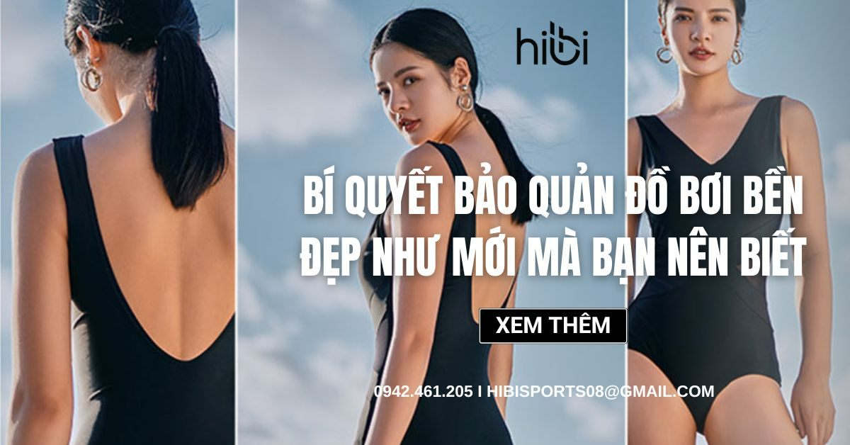 Bí quyết bảo quản đồ bơi bền đẹp như mới mà bạn nên biết