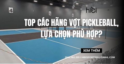 Top các hãng vợt pickleball uy tín, lựa chọn nào phù hợp nhất?