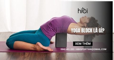 Yoga block là gì? Công dụng và cách chọn cho người mới