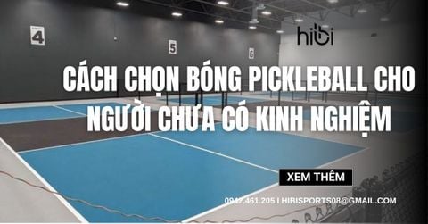 Cách chọn bóng Pickleball phù hợp cho người chưa có kinh nghiệm