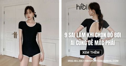 9 sai lầm khi chọn đồ bơi ai cũng dễ mắc phải