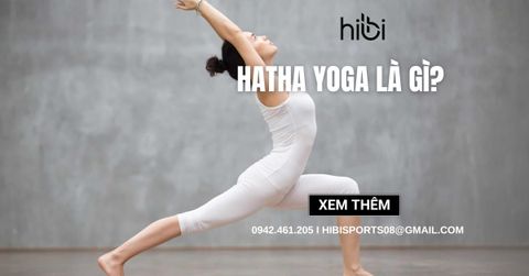 Hatha yoga là gì? Lợi ích & cách tập cho người mới