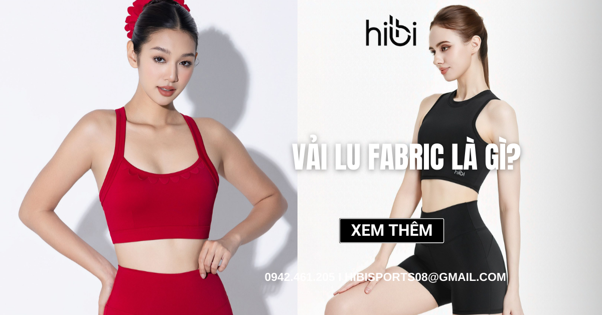 Vải Lu Fabric là gì? Ưu điểm và các chức năng của vài Lu Fabric