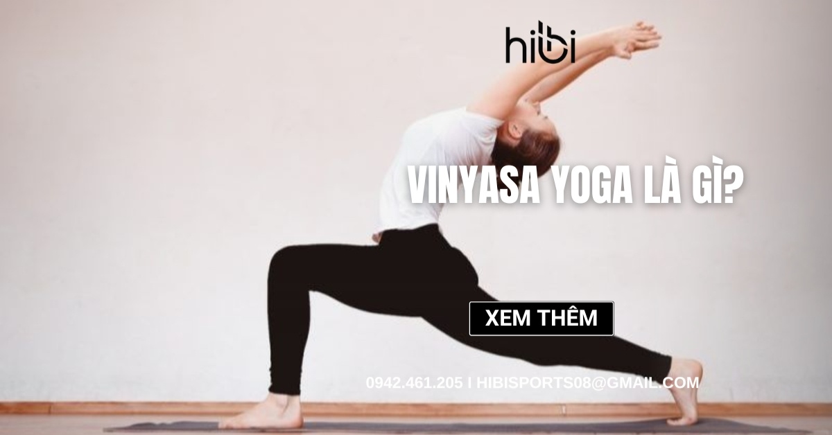 Vinyasa Yoga là gì? Hướng dẫn toàn tập cho người mới bắt đầu