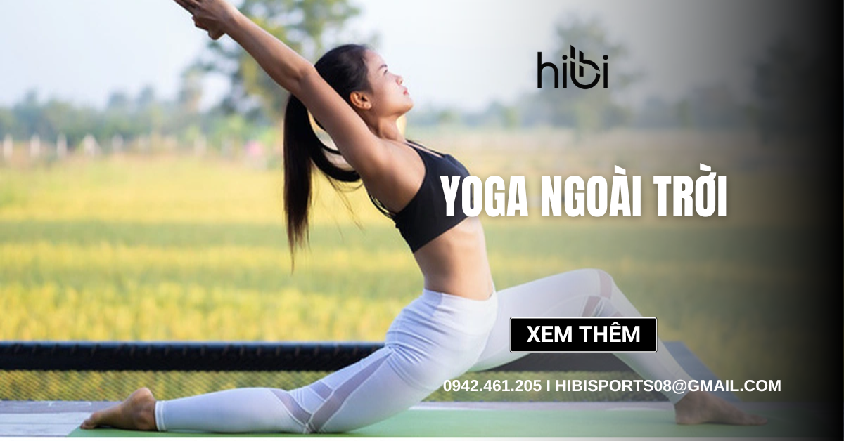 Yoga ngoài trời có tốt không? 5 lợi ích và cách tập an toàn