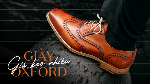 Giày Oxford giá bao nhiêu?